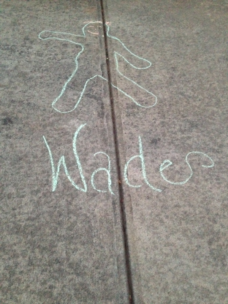 Wade's chalk outline.  